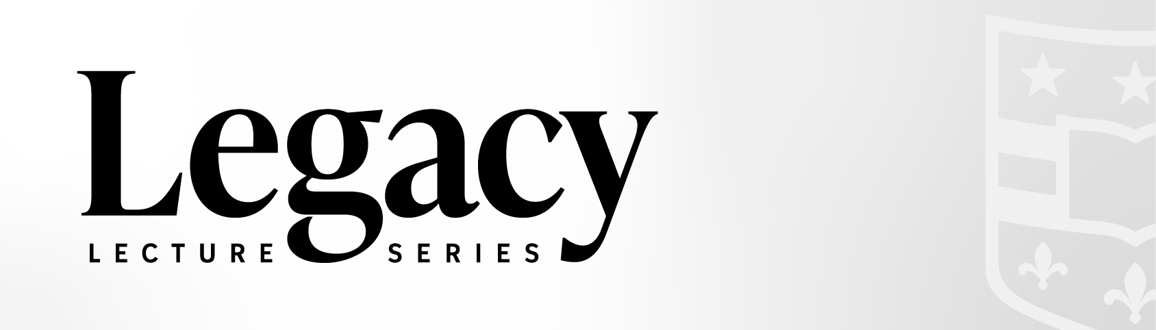 Legacy Lecture Series